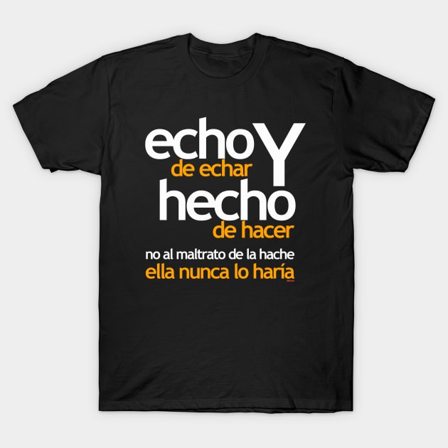 Hache 1 T-Shirt by eltronco